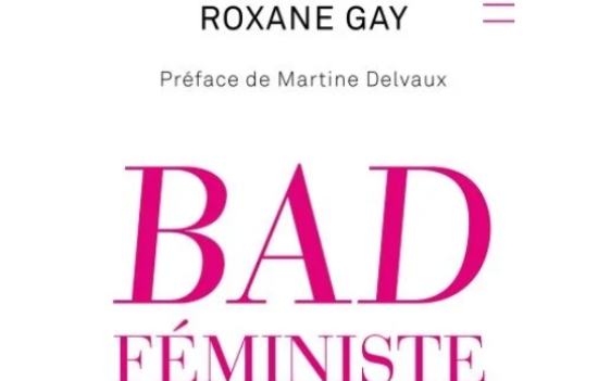 Bad féministe : le livre culte