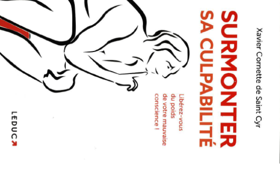 Surmonter sa culpabilité : libérez-vous du poids de votre mauvaise conscience !