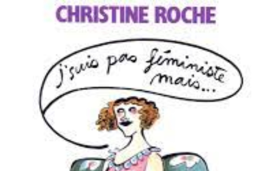 J’suis pas féministe mais...