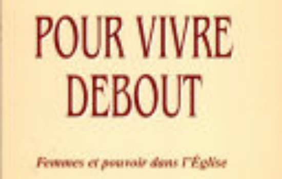 Pour vivre debout; femmes et pouvoir dans l’église