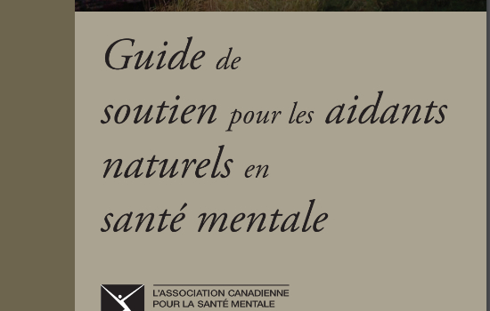 Pour une meilleure santé mentale sur la côte nord Guide de soutien pour les aidants naturels en santé mentale