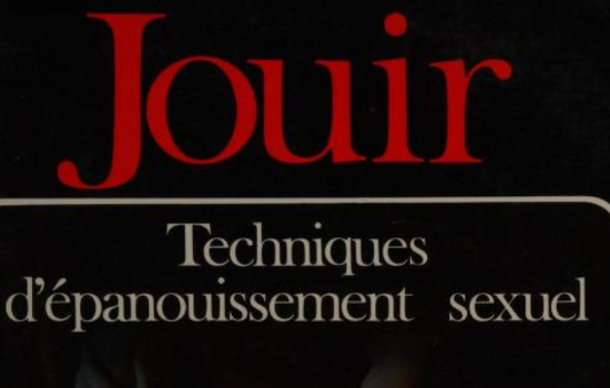 Jouir : techniques d’épanouissement sexuel