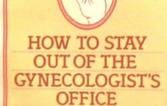 How to Stay Out of the Gynecologist’s Office